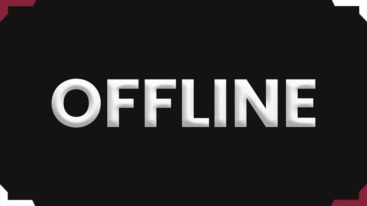 Offline делаю. Стрим оффлайн. Офлайн. Стример офлайн. Офлайн для Твича.