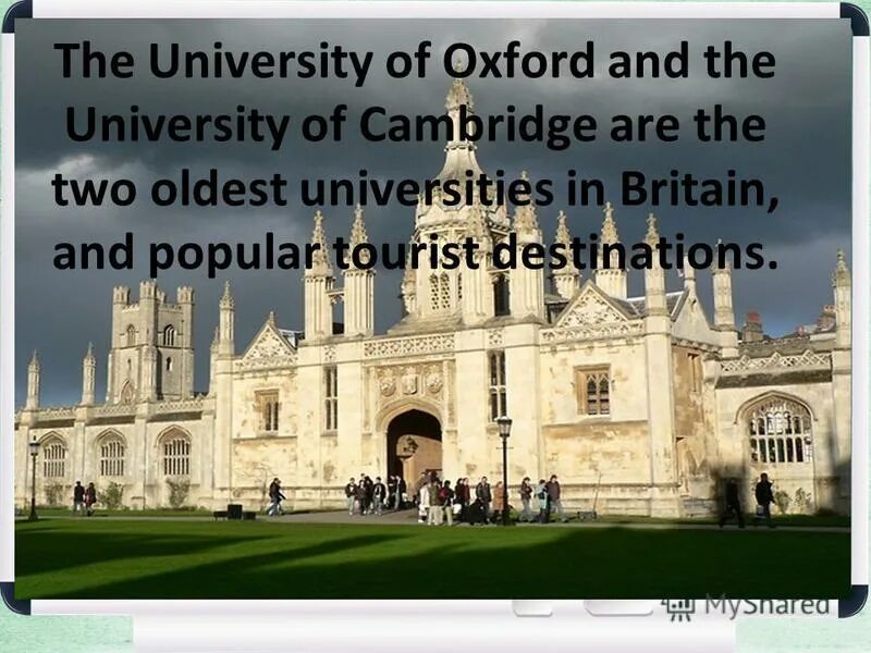 Oxford and cambridge together. Oxford and cambridge are the oldest. оксфордский университет презентация. презентация оксфорд и кембридж университеты. оксфордский университет на ан.