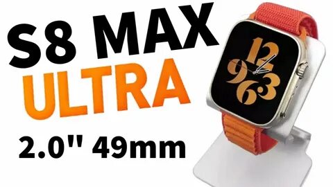 S8 ultra max часы