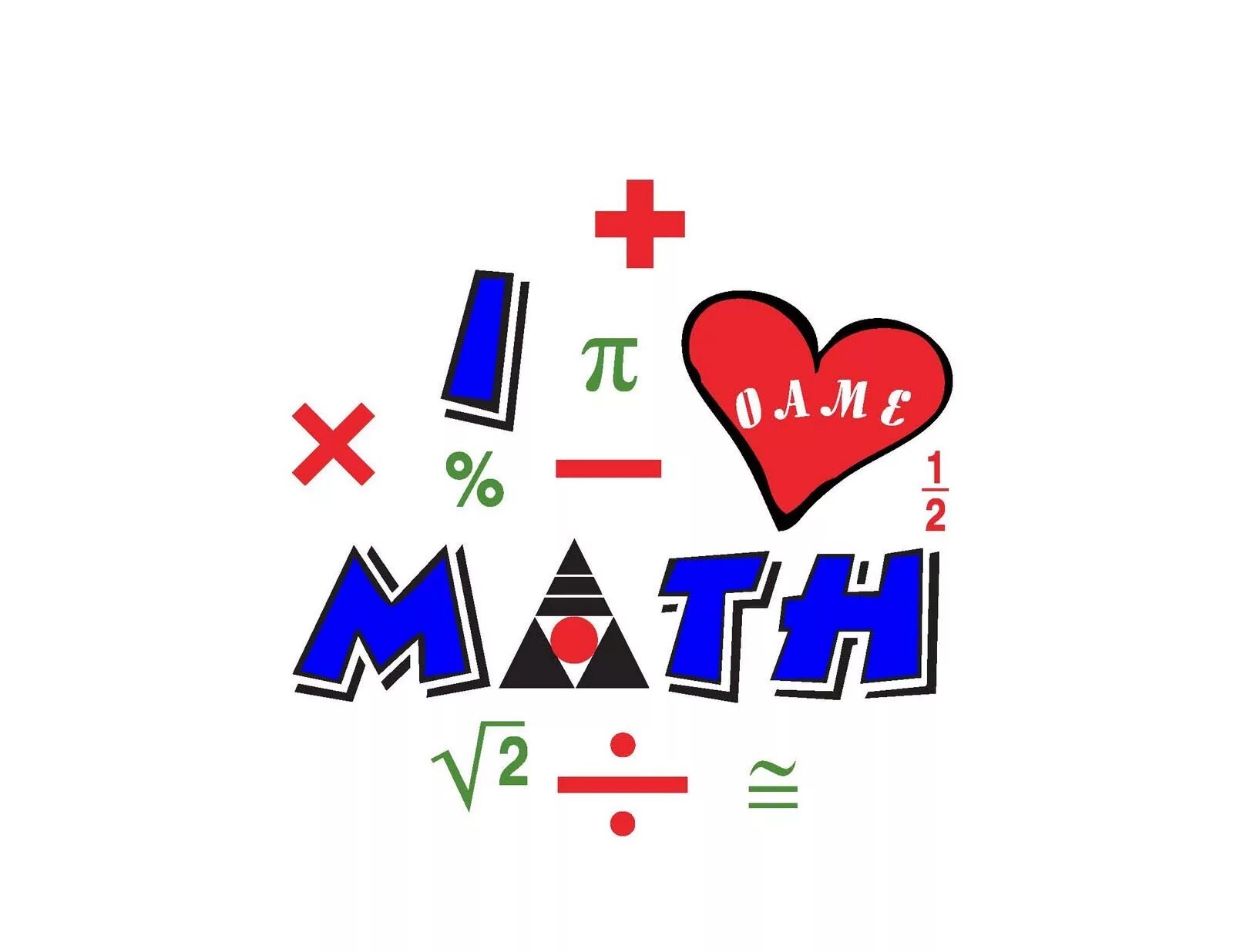 First math. Любовь к математике. Я люблю математику. Рисунок я люблю математику. Я люблю математику надпись.