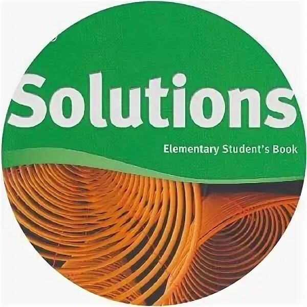 Solutions elementary 6 класс. Оксфорд solutions Elementary. Учебник английского solutions Elementary Oxford. Solution Elementary students. Solutions Elementary student's book.