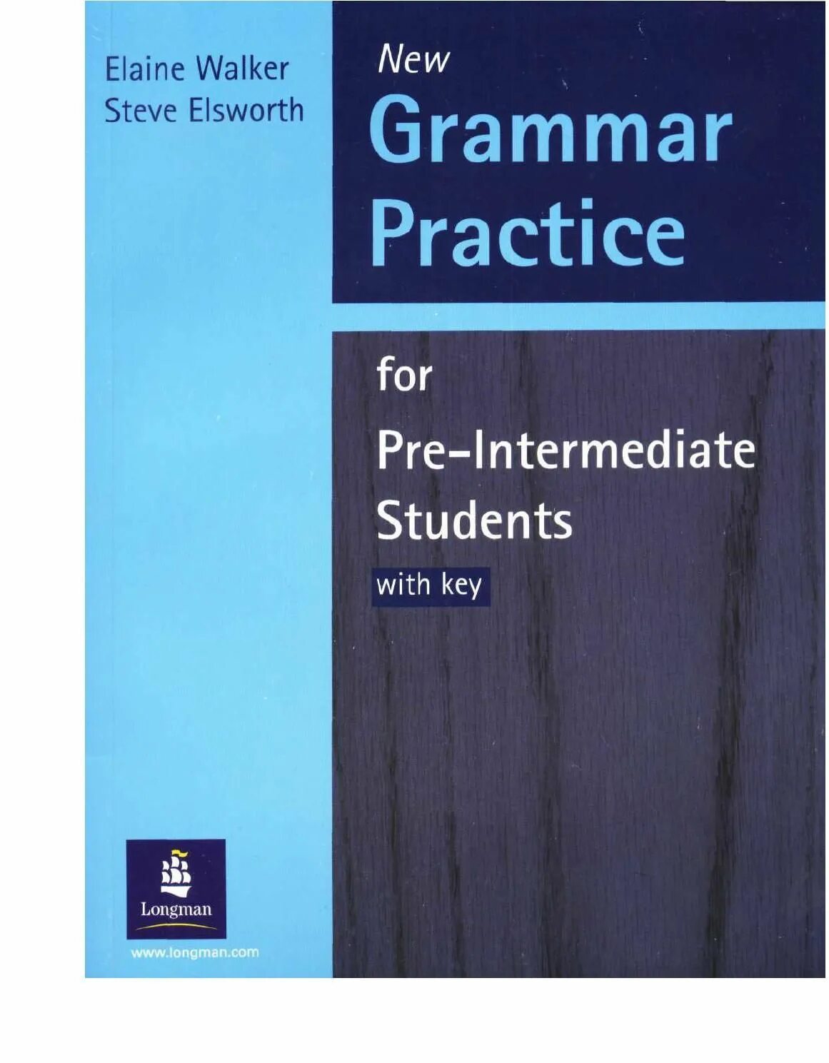 Grammar Practice for pre Intermediate students. Longman English Grammar Practice for Intermediate students. Longman Grammar Practice. Practice for Intermediate students.