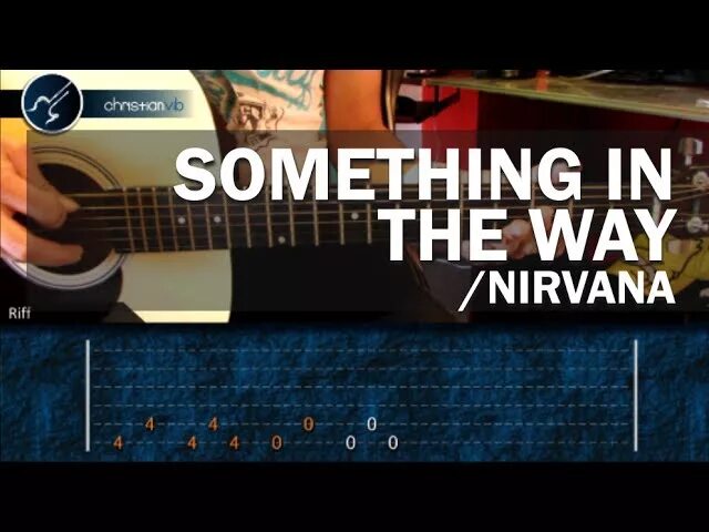 Something in the way tabs. Нирвана something in the. something in the way nirvana табы. something in the way аккорды на гитаре.