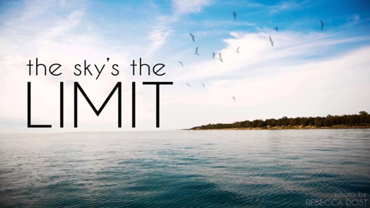 The Sky is the limit. The Sky is the limit тату. Limits of Sky. Limit.