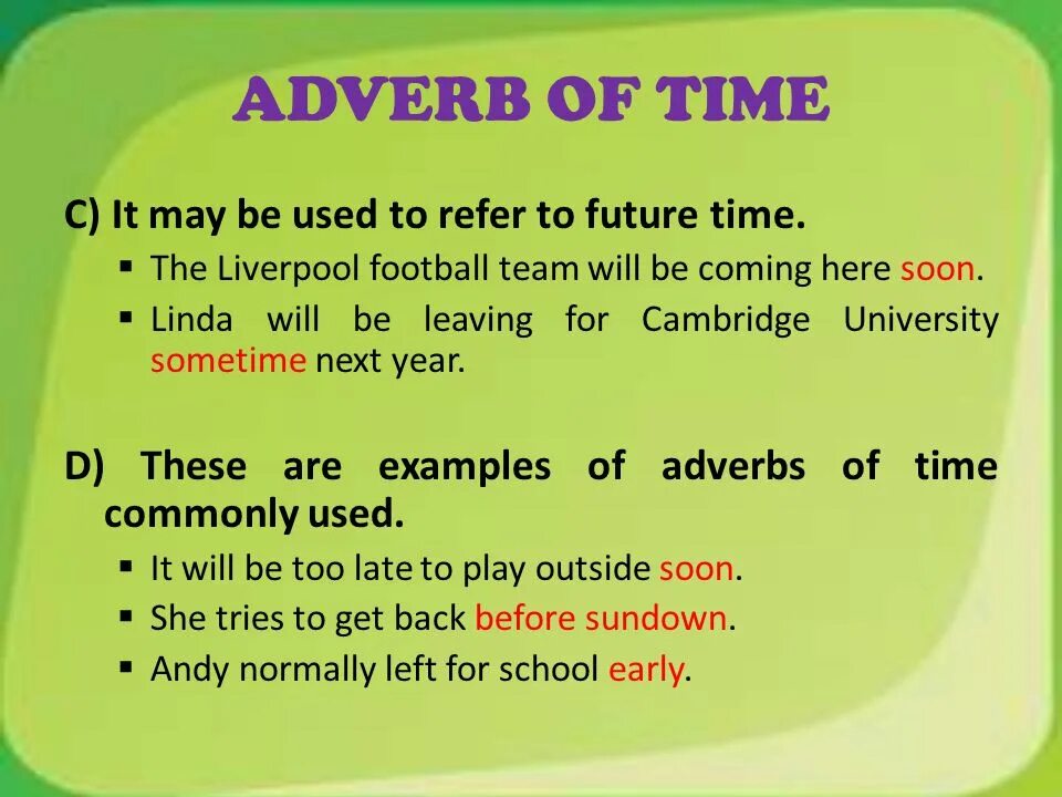 Adverbs of time. Time adverbials. Adverb is. Adverbs of time usage. Late adverbs