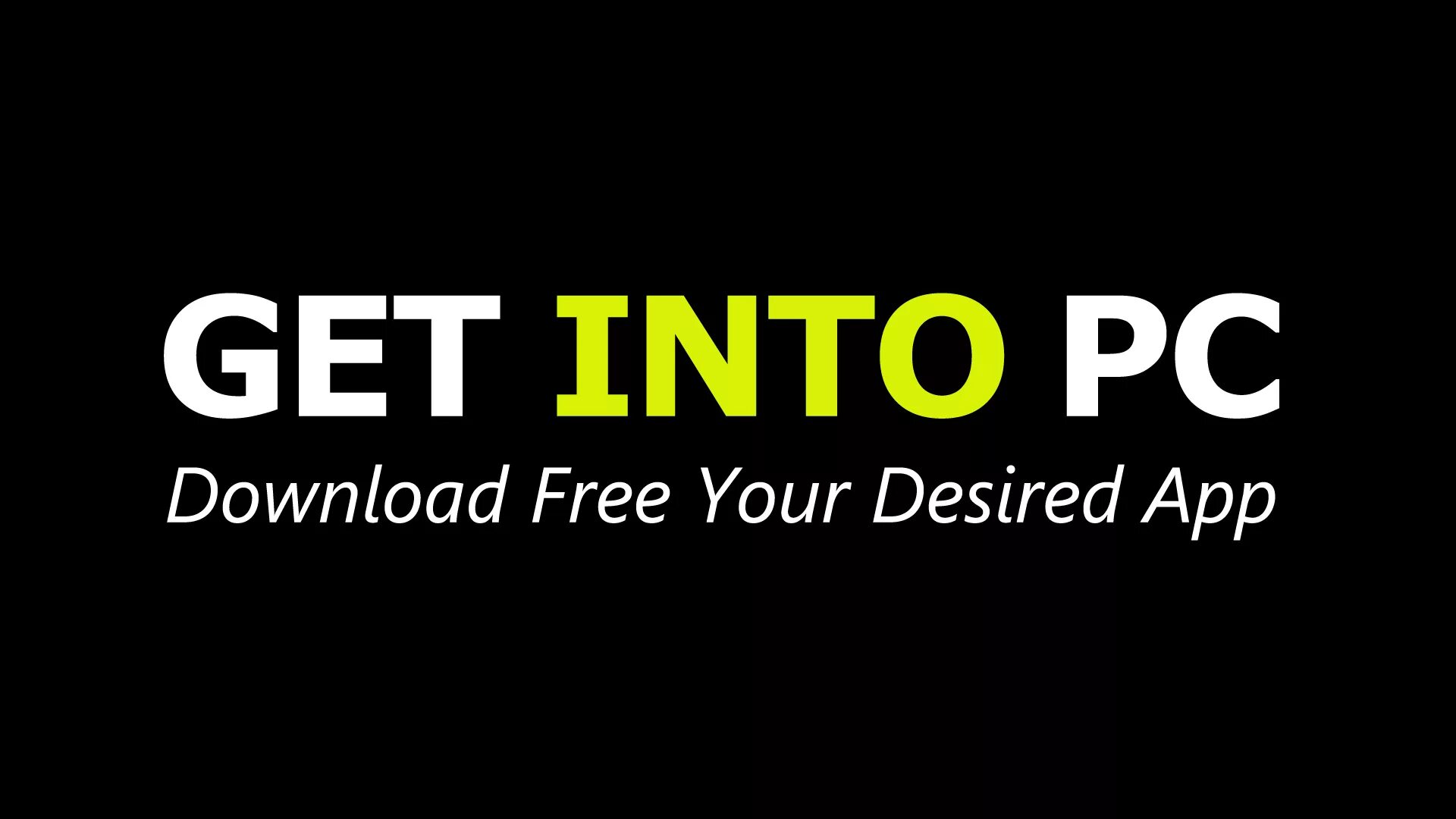 Get into предложения. Getinto pc. get into pc.com. get into. getintopc.com.