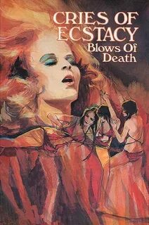 Cries of Ecstasy, Blows of Death (1973) .