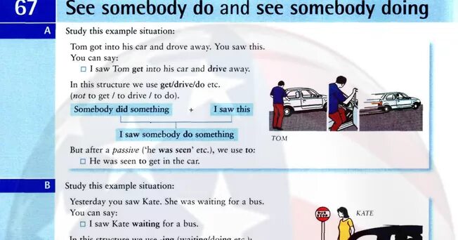 Be seen to do or doing. See Somebody do and see Somebody doing. See Somebody do doing правило. See Somebody do and see Somebody doing Worksheet. После Somebody do или does.