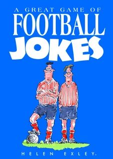 HE JOKES Top Score of Football Jokes (2008 ed) купить в интернет-магазине BIBLIO
