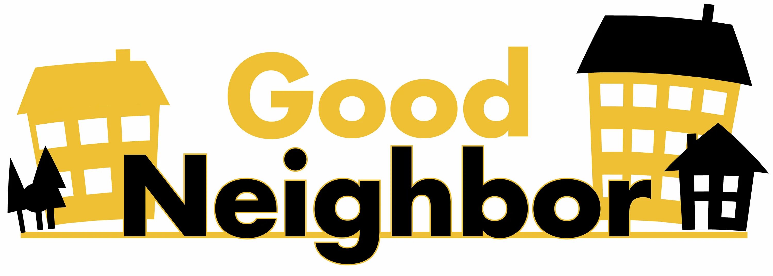 Good neighbours перевод. Quotes about neighbours. Good neighbours. A good neighbourhood. Good neighbor logo.