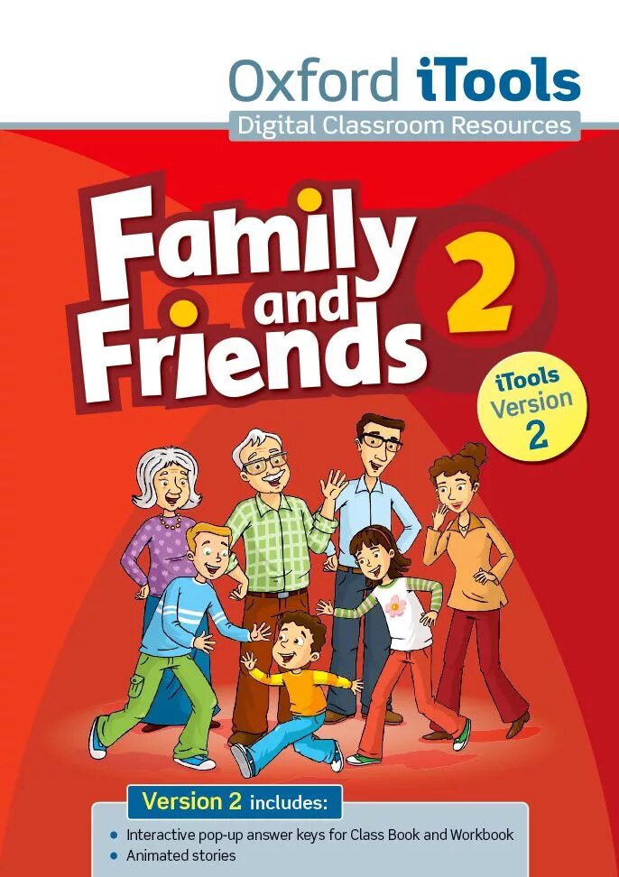 My best friends family. Family and friends 3 ITOOLS. Family and friends 2 class book. Oxford ITOOLS Family and friends. Книга Family and friends 2.