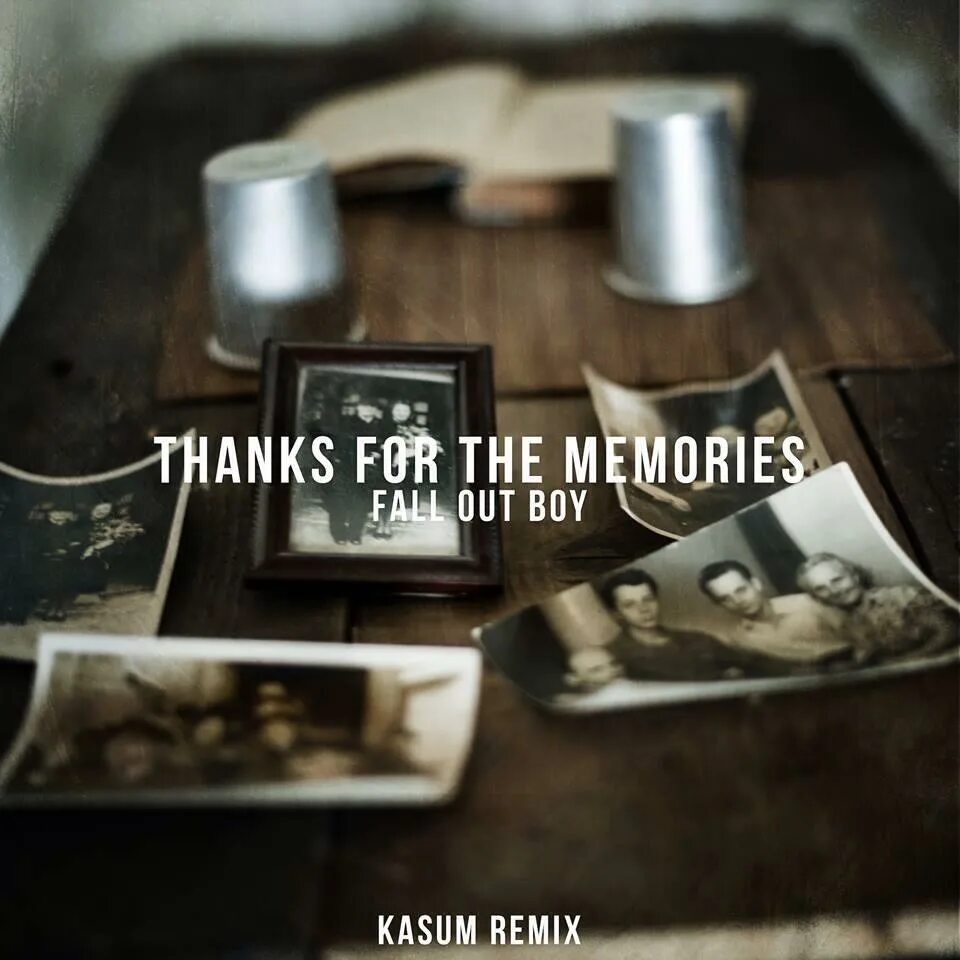 Fall out boy thanks for the Memories. Fallout boys thanks for the Memories. Fall out boy thnks fr th Mmrs. Thanks for the Memories