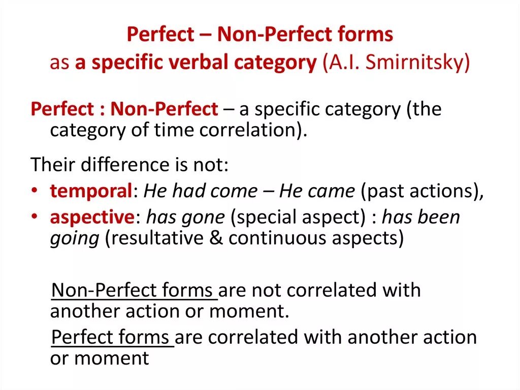 Forms of the non. Non-perfect verb forms. герундий perfect non-perfect. perfect and non perfect infinitive. perfect non perfect verbs.