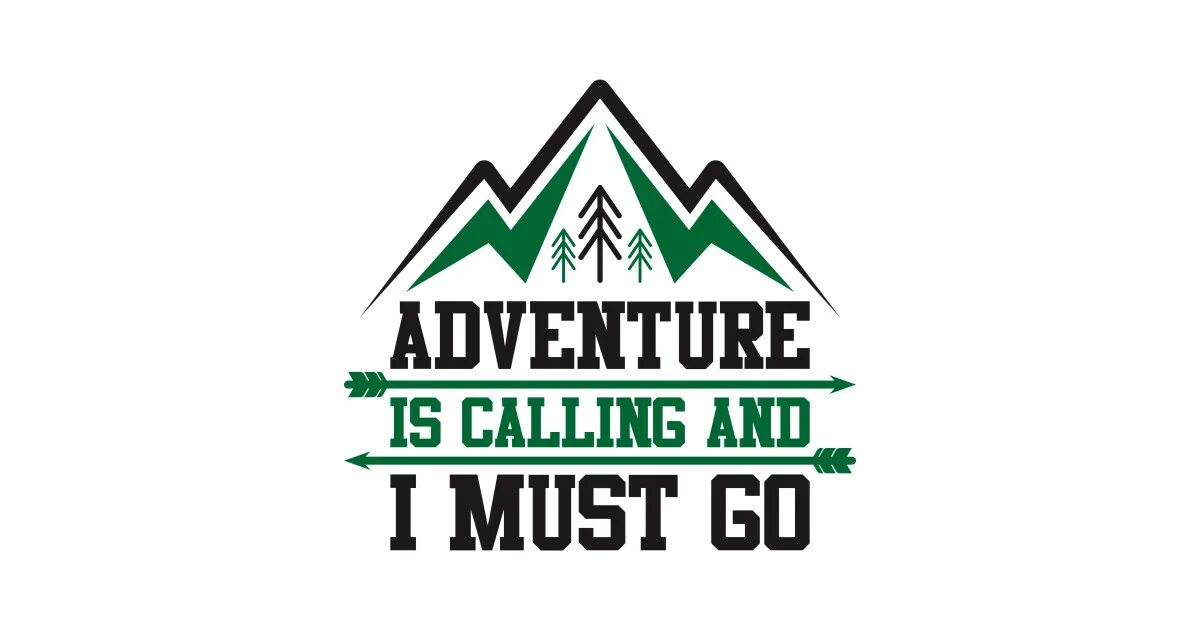 Adventure call. Adventure calling.
