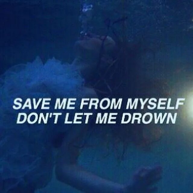 Let me drown. Save me from myself. Тату save me from myself. Save me from myself обложка. Фанфик save me from myself, don't.