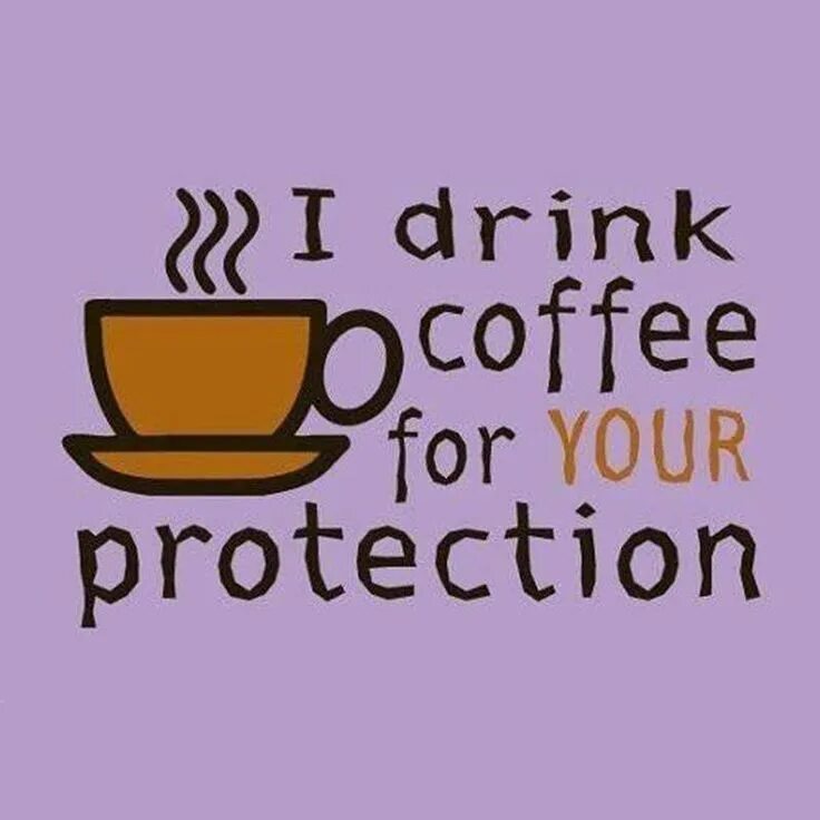 I drink coffee the morning. Кофе прикол. Quotes about Coffee. Coffee funny quotes. I Drink Coffee.