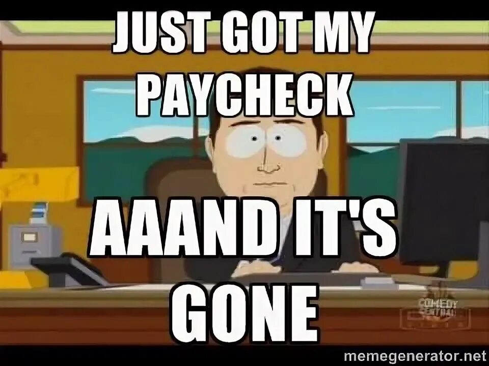 When its gone it s gone. And its gone south park. and it&#039;s gone south park. aaand it&#039;s gone. he&#039;s gone meme.