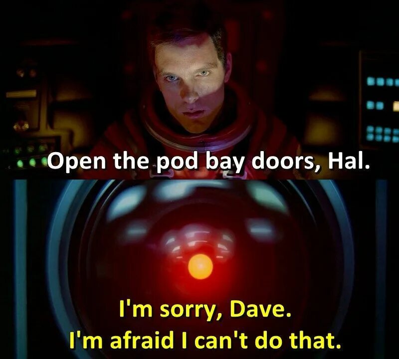 When i was afraid. I'M sorry Dave i'm afraid i can't do that. Space Odyssey 2001 sorry. Im sorry Dave. Hal 9000 i cant do that мемы.