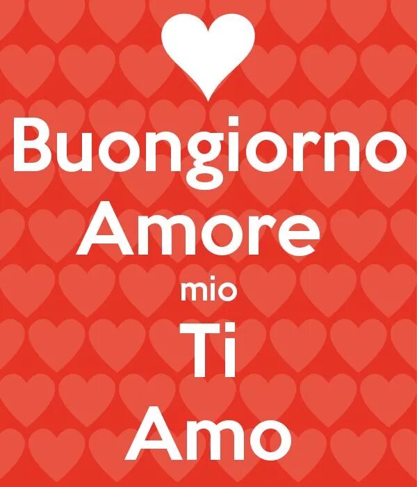 Amore язык. Открытки buongiorno Amore mio. Бонджорно Аморе Мио. Buongiorno Amore картинки. Buongiorno Amore mio мужчине.