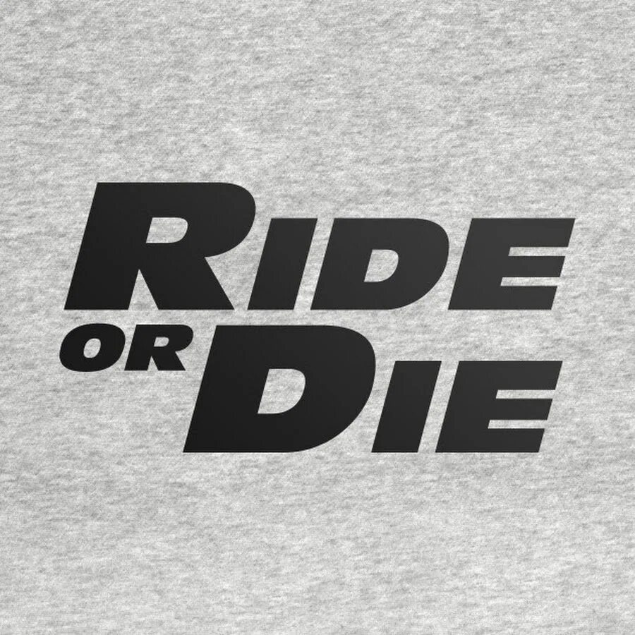 Https click or die ru. Ride or die. Ride or die надпись. D.I.E.S. логотип. Логотип Ride or die.