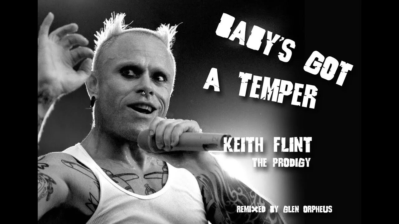 Prodigy baby got a temper клипы. The prodigy baby's got a temper. Keith flint. The prodigy baby's got a temper. Baby's got a temper [2002].