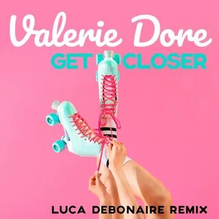 Get closer