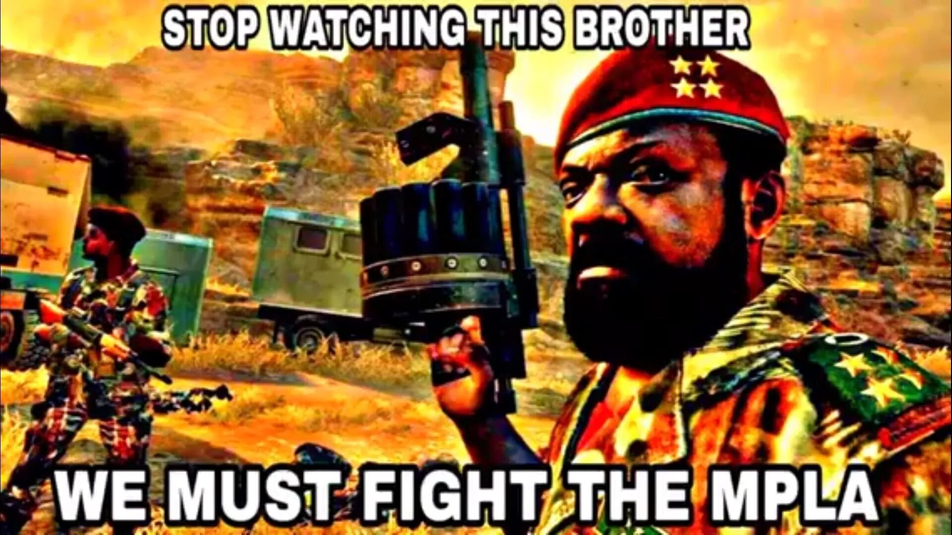 Поставь watch this. Stop watching this brother. Stop watching this brother MPLA. Stop watching this we must Fight the MPLA. Жонаш Савимби Call of Duty.