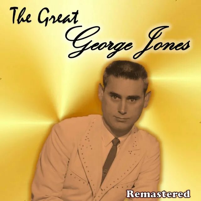 The great George. White Lightning George Jones. Jones Tenderness. Hey good lookin'.