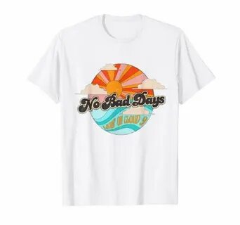 No bad days