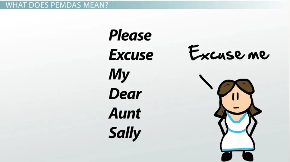 Pemdas. Please excuse my dear aunt sally. My working day l am a first year student at the college перевод. My brother has said aunt sally. My brother has said aunt sally.