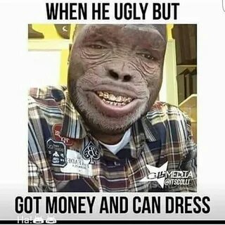 Ugly but