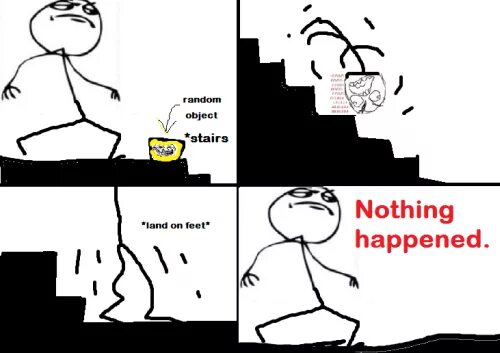 Nothing happened to me i happened. Вторая фаза босса Мем. Финальный босс Мем. Мемы про босса. Мемы like a Boss.