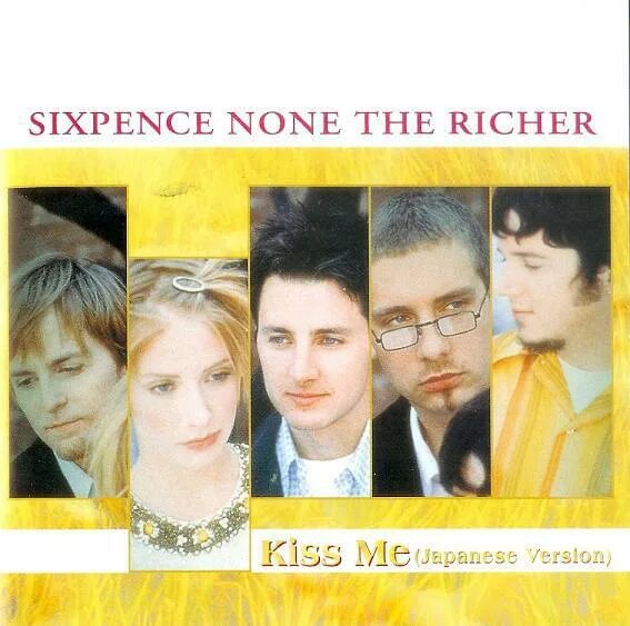 Kiss me sixpence. Kiss me Sixpence none the Richer. Группа Sixpence none the Richer. Sixpence none the Richer Kiss me обложка. Sixpence none the Richer Kiss me album.