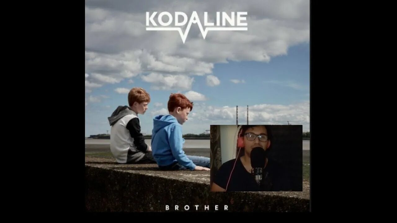 Brother Kodaline. Brother Kodaline обложка. Kodaline brother цифровая обложка. Kodaline brother сюжет. Kodaline brother