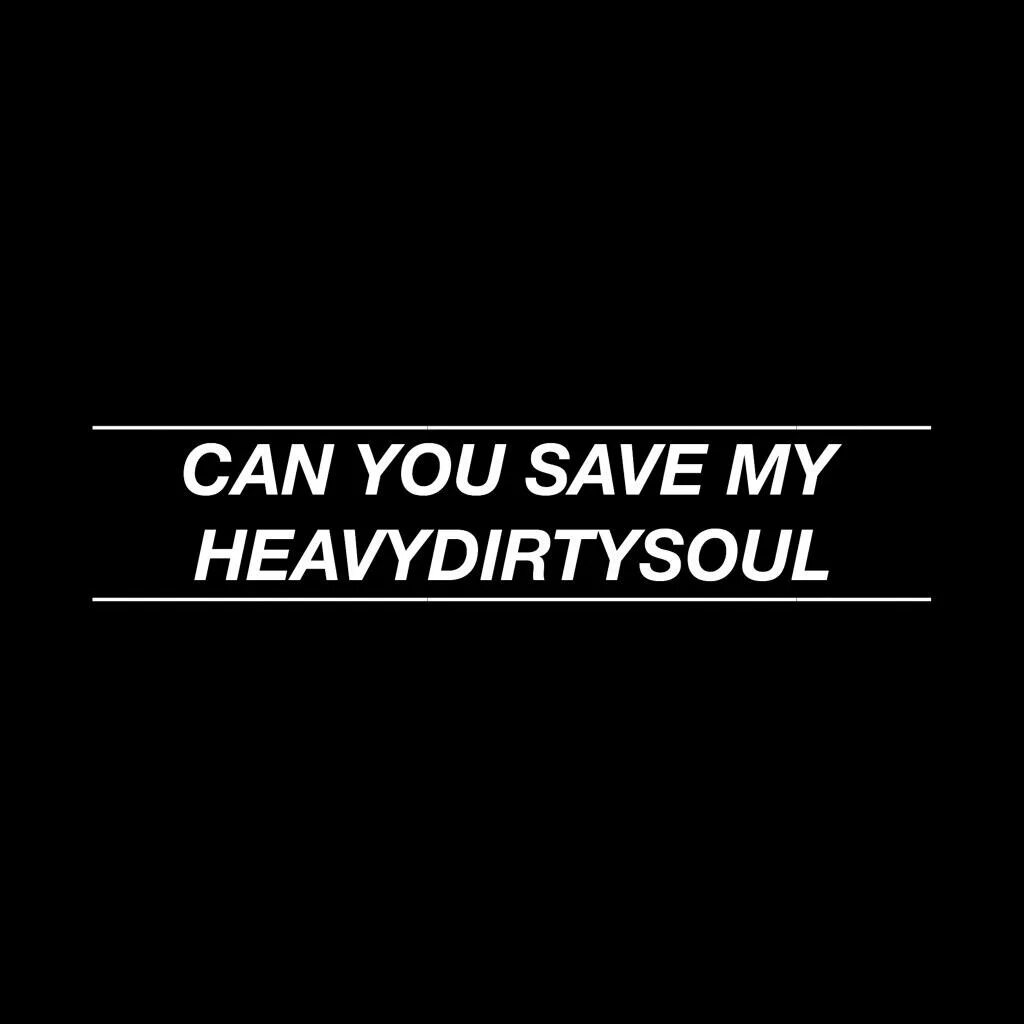 Twenty one Pilots Heavydirtysoul. Can you save my Heavydirtysoul. Heavydirtysoul Art. Heavydirtysoul текст