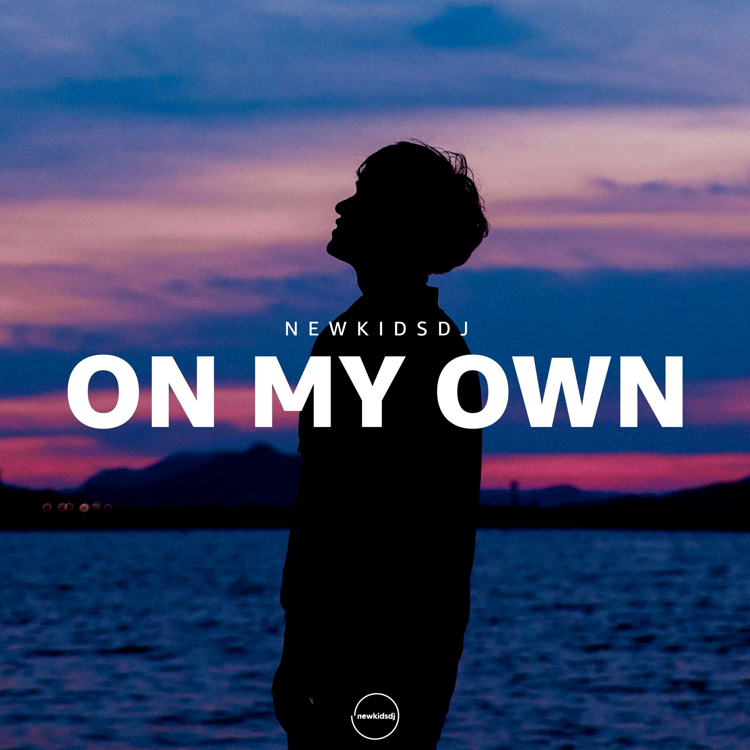 Музыка on my own darci. On your own. on my own. on my one. on my own darci обложка.