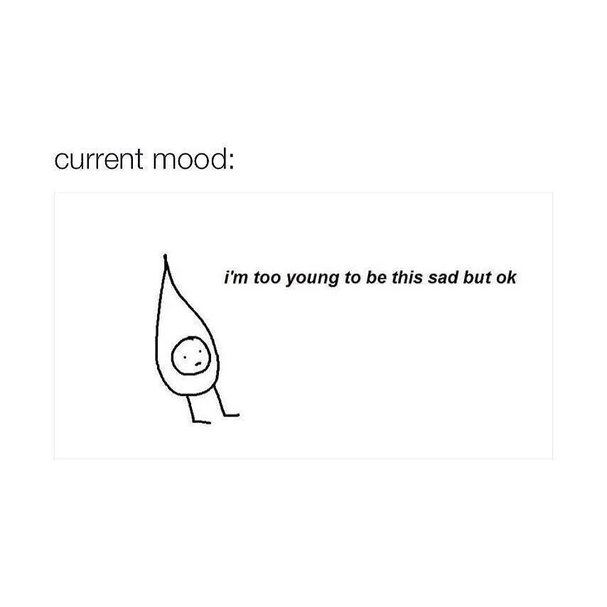 Current mood. Куррент моод. current mood перевод. current mood: dried flow девушка. are were too young for this.