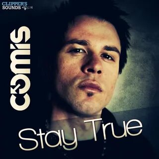 Stay true