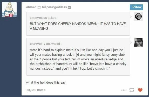 It s hard to explain. Cheeky Nando's. Cheeky Nandos meme. Cheeky перевод. But what does it mean.