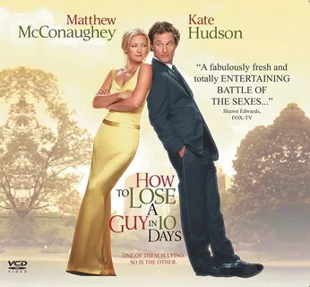How to Lose a Guy in 10 Days PG-13 ★. I had to include this movie here for ...