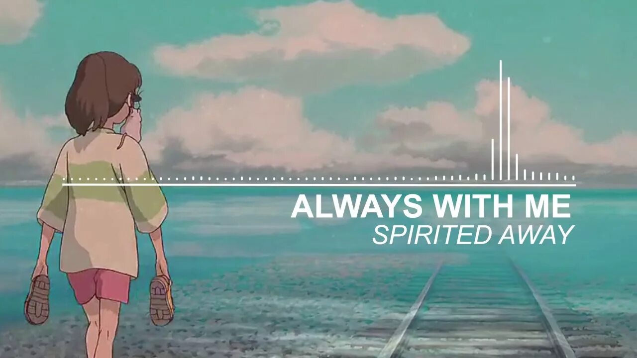 Is always with me. Always with me - spirited away. spirited away музыка. always with me from studio ghibli. always with me spirited away ost yumi kimura.