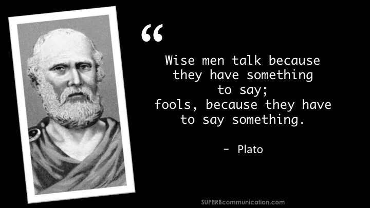 To talk to you because. Plato quotes. Platon quotes. Best Philosophical quotes. Plato about Education.