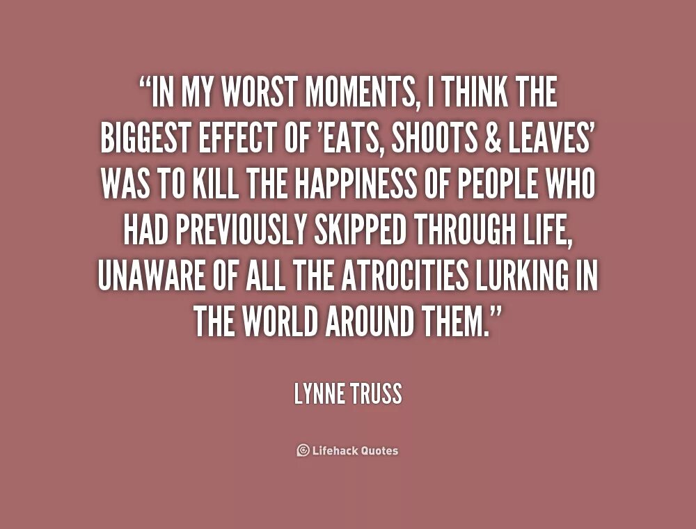 My bad is. Цитата i&#039;ll be. bad moments. worst moments.