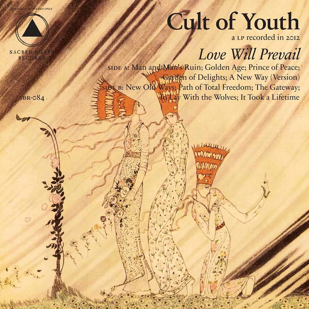 New ways old. Cult of Youth. Love will Prevail. The Cult Love. Sacred Bones records.