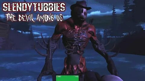 Slendytubbies the devil among