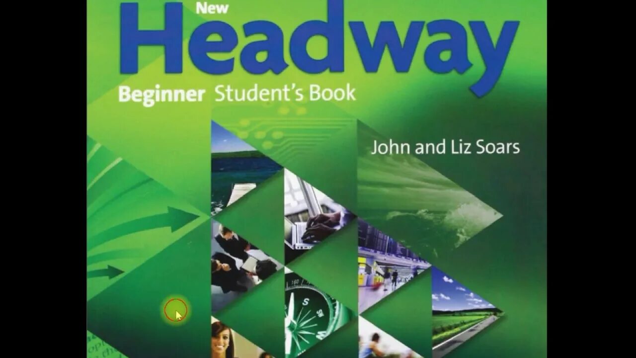 Headway beginner episode. Headway 4 edition. new headway beginner workbook 4th edition. new headway. headway beginner.
