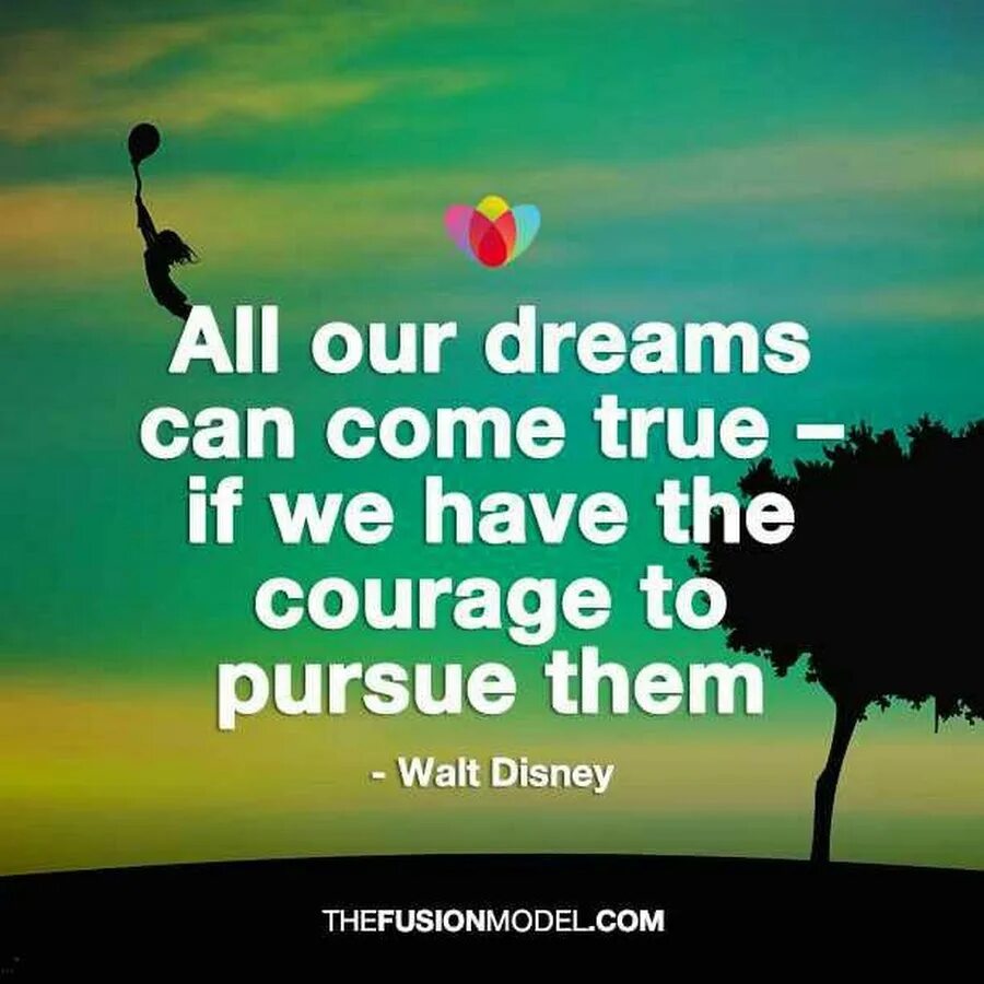 All our Dreams can come true, if we have the Courage to pursue them.. Our Dream. Our Dreams come true. SUICIDEWΛVЕ our Dreams. My could be dream