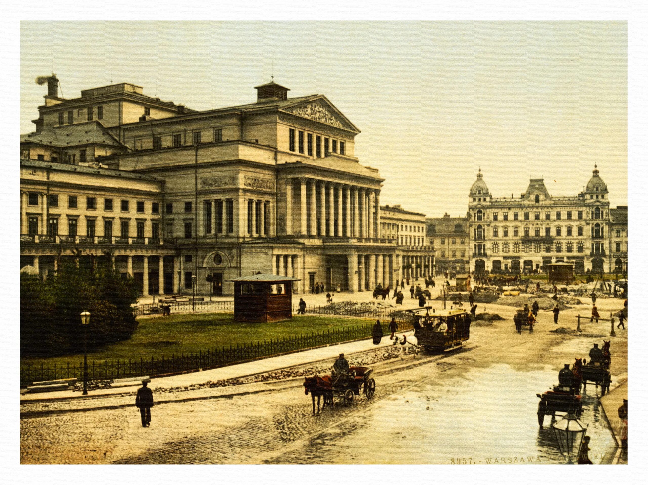 Театра 19 20 века. Большой театр в Варшаве. Варшава Театральная площадь. Варшава Театральная площадь 1890 год. Варшава Российская Империя.