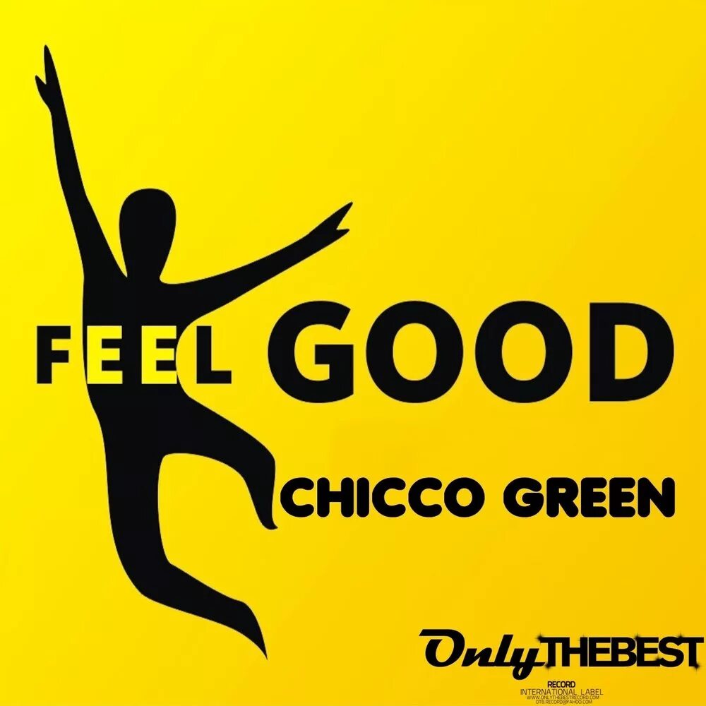 Fill good. Feel good. feel green. good feeling. feel good слушать.