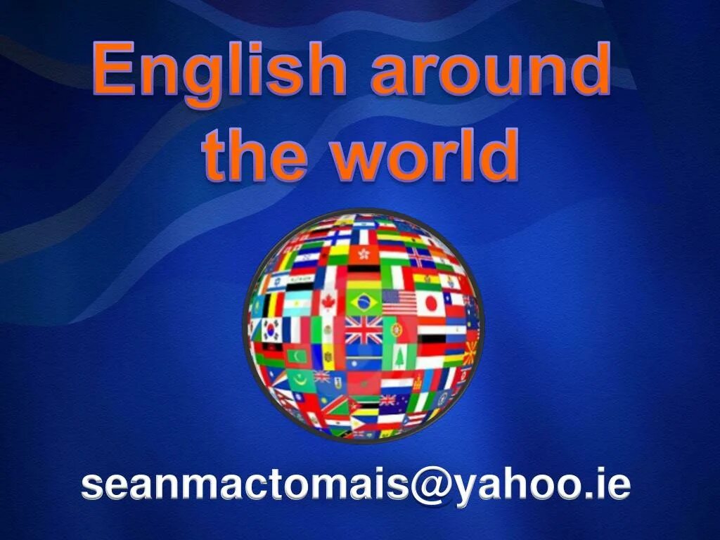 Around на английском. Англосфера. English around the World. Around в английском. English around the World English around the World.